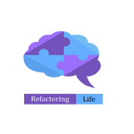 Refactoring Life